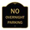 Signmission Designer Series No Overnight Parking, Black & Gold Aluminum Sign, 18" x 18", BG-1818-23832 A-DES-BG-1818-23832 - alternate 1